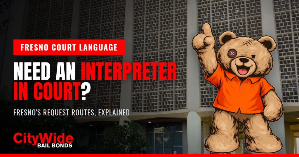 Fresno courthouse exterior with Bad Ted introducing the Fresno interpreter request process