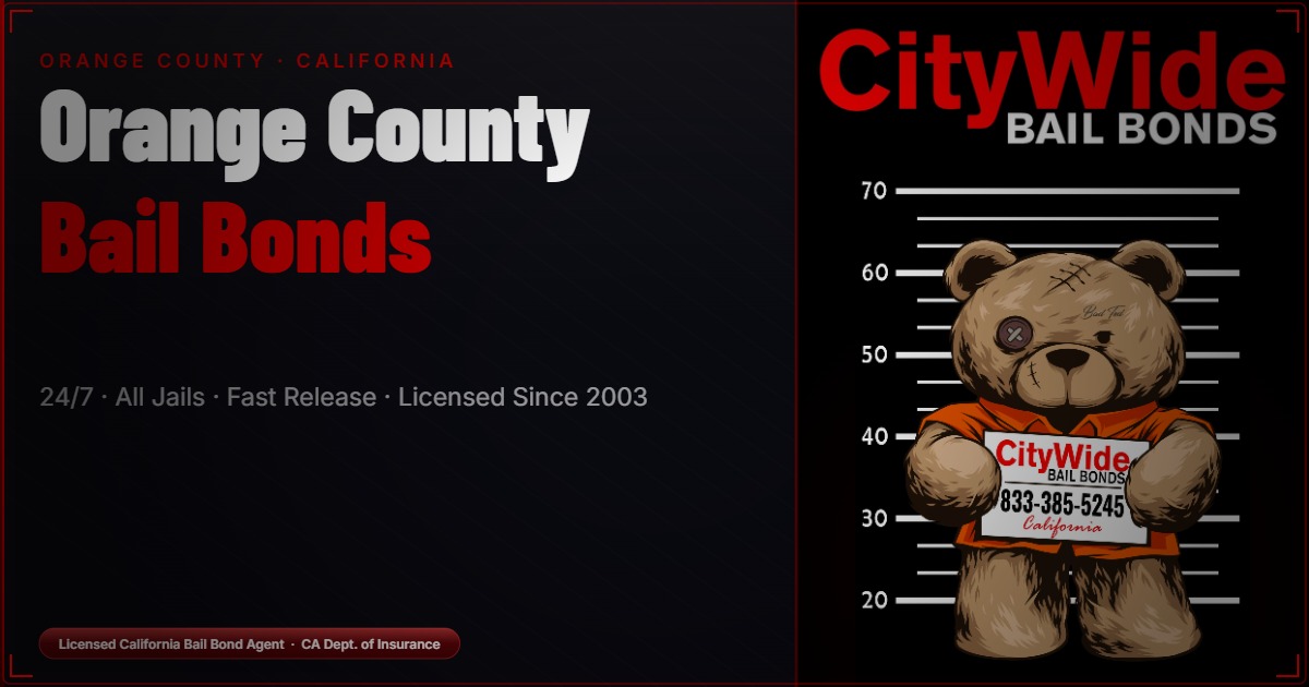 Orange County Bail Bonds | Affordable 24/7 | CityWide